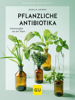 cover image of Pflanzliche Antibiotika